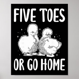 Poster Poule Soie Cinq Orteils Ou Rentrer À La Maison