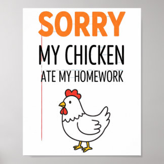 Poster Poulet Désolé, mon poulet a mangé mon devoir 