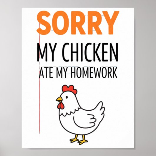Poster Poulet Désolé, mon poulet a mangé mon devoir  (Devant)