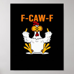 Poster Poulet drôle aux doigts F-Caw-F