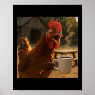 Poster Poulet Drôle Buvant du Café Pour Hommes Femmes