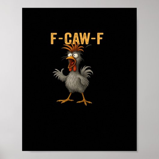 Poster Poulet F-Caw-F Essentiel Élégance Décontractée (Devant)