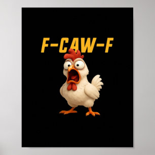 Poster Poulet F-Caw-F Poulet Drôle F-Caw-F Équipement Vin