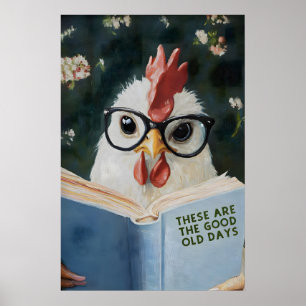 Poster Poulet Fantaisiste Lisant C'est le Bon Vieux