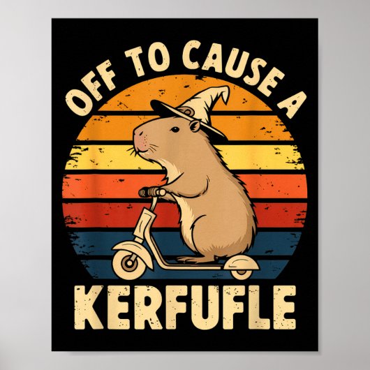 Poster Pour causer une pagaille drôle de capybara blague (Devant)