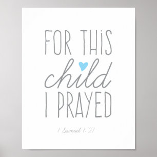 Poster Pour Cet Enfant, J'Ai Prié 1 Samuel 1:27 Bleu