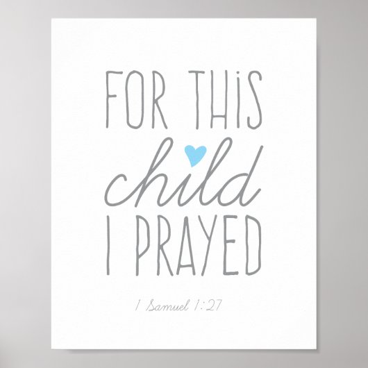 Poster Pour Cet Enfant, J'Ai Prié 1 Samuel 1:27 Bleu (Devant)