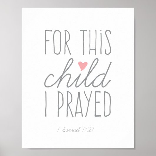 Poster Pour Cet Enfant, J'Ai Prié 1 Samuel 1:27 Rose (Devant)