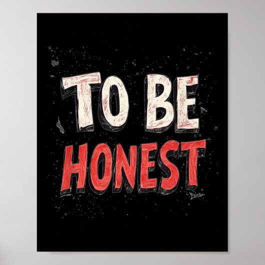 Poster Pour Être honnête Costume De Devise (Devant)