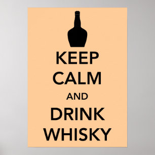 Poster pour garder le calme et boire du whisky