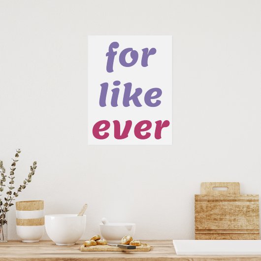 Poster Pour l'affiche Like Ever (Cuisine)