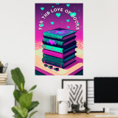 Poster Pour l'amour des livres (Bureau à domicile)