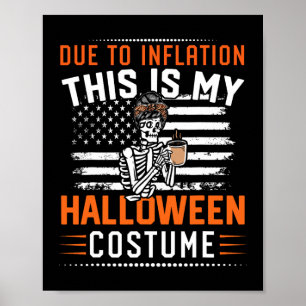 Poster Pour l'inflation, c'est mon costume de squelette d