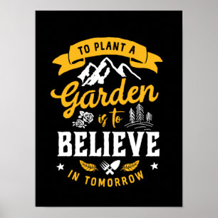 Poster Pour Plante Un Jardin Est De Croire En Demain Cite