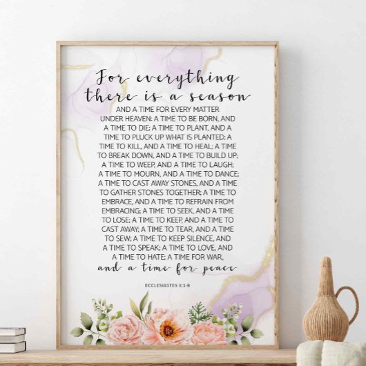 Poster Pour Tout Ce Qu'Il Y A, Ecclesiastes 3:1-8