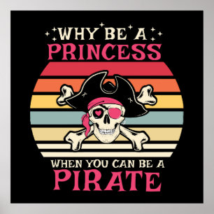 Poster Pourquoi être une princesse quand on peut être une