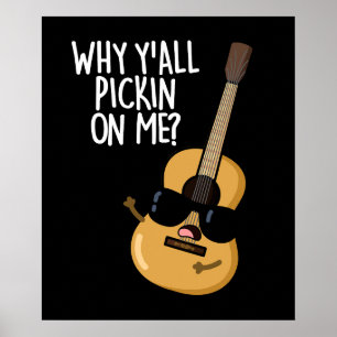 Poster Pourquoi tu me prends pour un jeu de guitare amusa