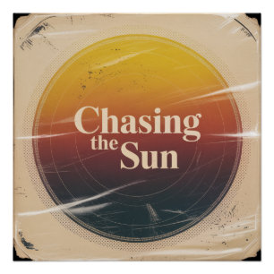 Poster Poursuivre Le Soleil