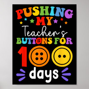 Poster Pousser les boutons de mon enseignant pendant 100