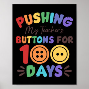 Poster Pousser les boutons de mon enseignant pendant 100