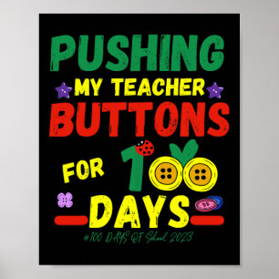 Poster Pousser mes enseignants boutons 100 Jours Fun Scho