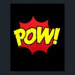 Poster Pow ! Impact comique sur les pop-arts<br><div class="desc">Apportez le puissant punch des bandes dessinées classiques à votre espace avec ce design pop art dynamique "Pow!". Plein d'énergie et de couleurs vives,  ce design saisit l'impact spectaculaire de l'action de la bande dessinée,  ce qui en fait un ajout frappant à n'importe quelle pièce.</div>
