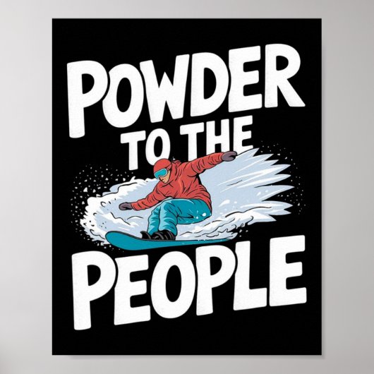 Poster Powder To People - Snowboarder Snowboard (Devant)