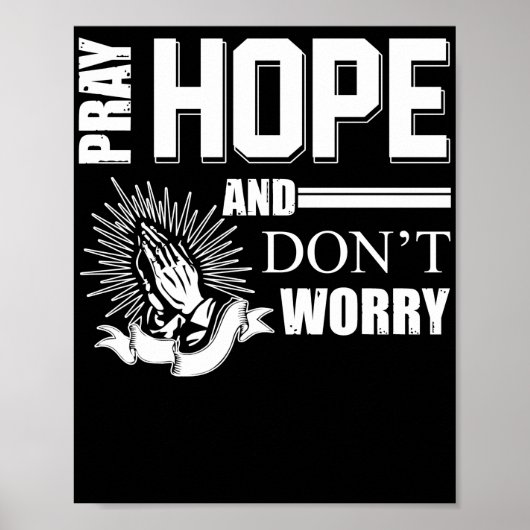 Poster Pray Hope and Don't Worry Padre Pio Catholic (Devant)