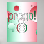Poster Prego ! Italie Drapeau couleurs Pop Art<br><div class="desc">Un cadeau italien à dire You're Welcome : une célébration pop art des couleurs du drapeau de l'Italie. Un Regalo italiano : dite Prego. Il Pop Art e i colori della bandiera d'italia.</div>