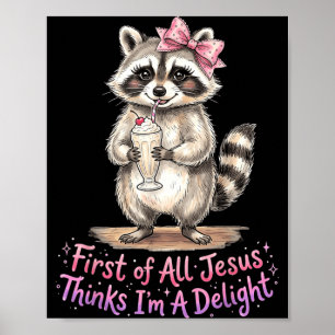 Poster Premier Jésus pense qu'un Raton Laveur Drôle est u