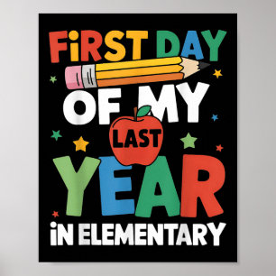 Poster Premier Jour De Ma Dernière Année à L'école Primai