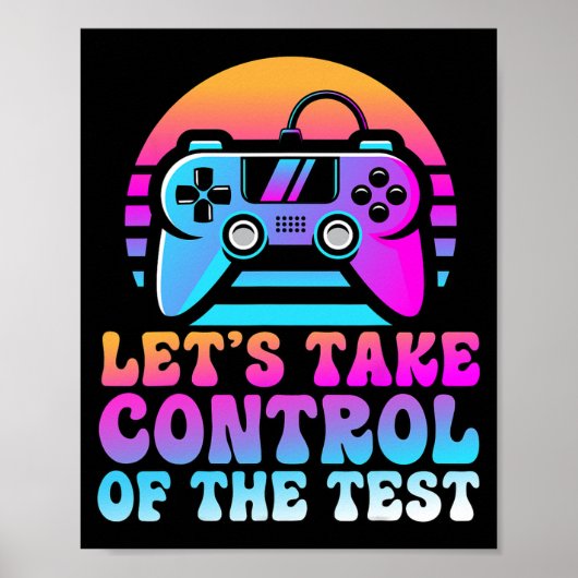 Poster Prenez Le Contrôle Du Test - Amateurs De Jeu Jour  (Devant)