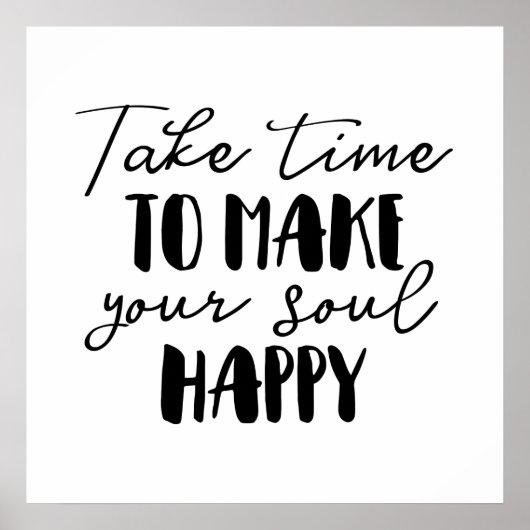 Poster Prenez Le Temps De Rendre Votre Âme Heureuse (Devant)