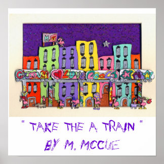 POSTER " PRENEZ LE TRAIN A "