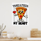 Poster Prenez une pizza mon coeur (Cuisine)