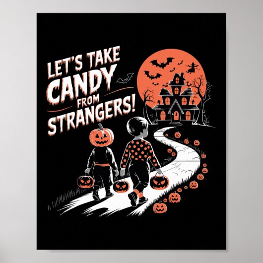 Poster Prenons des bonbons à des étrangers Drôle Hallowee (Devant)