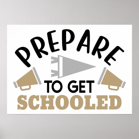 Poster Prepare to Get Schooled – Bold & Motivational  (Devant)