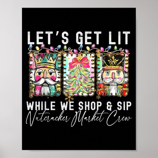 Poster Preppy Let's Get Lit While Why Shop And Sip Nutcra (Devant)