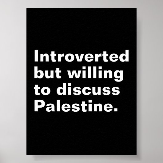 Poster Présenté mais disposé à discuter de la Palestine (Devant)