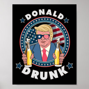 Poster Président Donald Trump ivre 4 juillet drôle de boi
