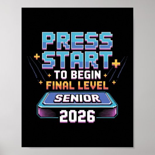 Poster Press Start To Begin Final Level Senior 2026 Gamer (Devant)