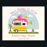 Poster Prêt À Pop Ice Pop Truck Girl Baby shower<br><div class="desc">Baby shower de fille sur le thème de la glace avec illustration de camper avec de la glace rose pop sur le dessus,  cactus à côté du camping-car,  et vêtements bébé accrochés à la ligne de vêtements.</div>
