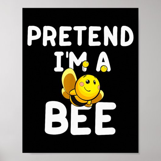 Poster Pretend I'm A Bee Funny Lazy Easy Halloween Costum (Devant)