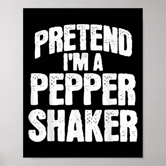 Poster Pretend I'm Pepper Shaker Funny Matching Halloween (Devant)
