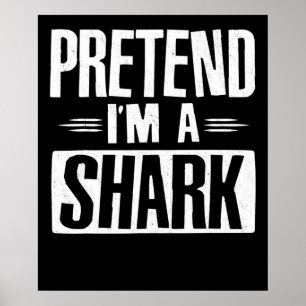 Poster Pretend Venin de Shark Funny