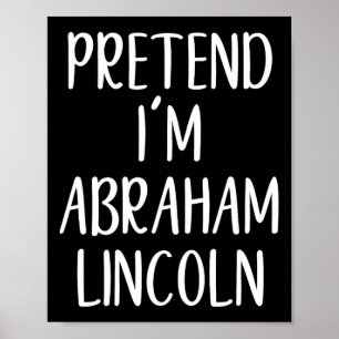 Poster Prétendre Abraham Abe Lincoln Costume Halloween Si