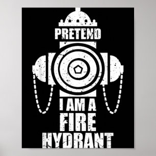 Poster Prétendre être une borne d'incendie Fête d'Hallowe