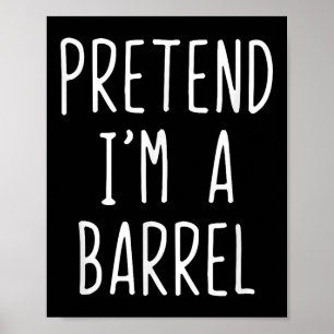 Poster Prétendre Que Je Suis Un Costume De Baril Hallowee
