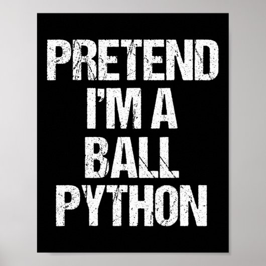 Poster Prétendre que je suis un costume de Ll Python drôl (Devant)