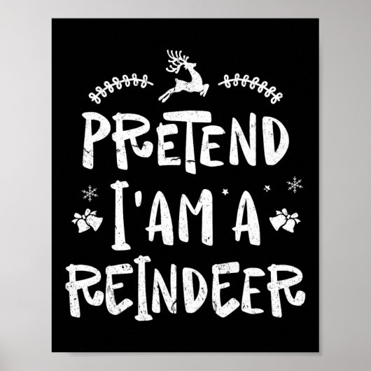 Poster Prétendre Que Je Suis Un Reindeer Hommes Femmes Fa (Devant)